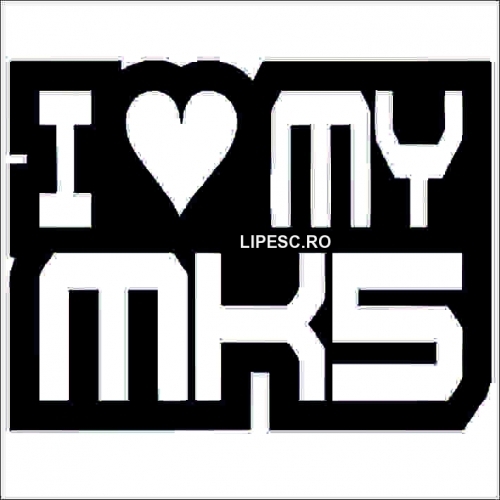 Sticker i love my MK5