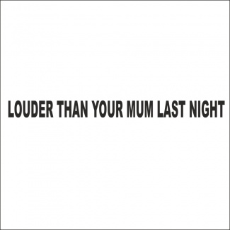Sticker louder your mom 